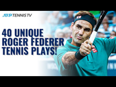 40 Unique Roger Federer Tennis Plays!