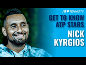 GETTING TO KNOW ATP TENNIS STARS: NICK KYRGIOS