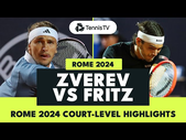 Alexander Zverev vs Taylor Fritz Court-Level Highlights | Rome Quarter-Final 2024